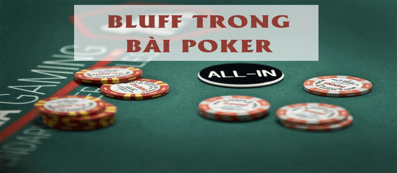 Bluff trong bài Poker