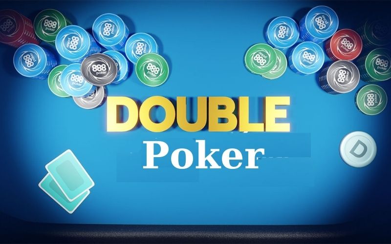 Chiến thuật double poker