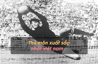 TOP 5 thủ môn xuất sắc nhất Việt Nam: Tài năng và phong độ